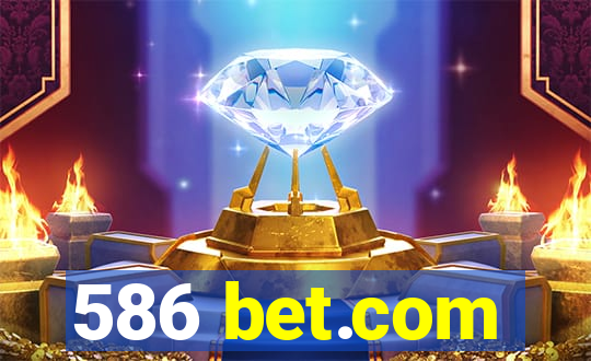 586 bet.com